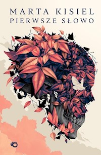 Pierwsze słowo - Marta Kisiel - książka