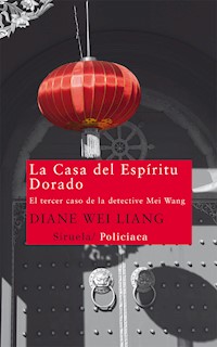 La Casa del Espíritu Dorado - Diane Wei Liang - ebook