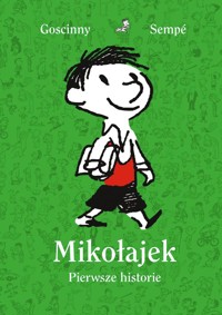 Mikołajek. Pierwsze historie - Goscinny René, Sempé Jean-Jacques - książka