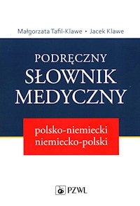 Podręczny słownik medyczny polsko-niemiecki niemiecko-polski - Tafil-Klawe Małgorzata, Klawe Jacek - książka