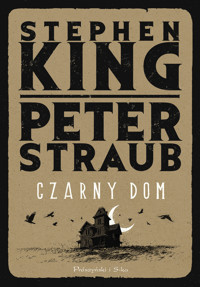 Czarny Dom - Stephen King, Peter Straub - ebook + audiobook + książka