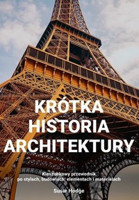 Krótka historia architektury - Susie Hodge - książka