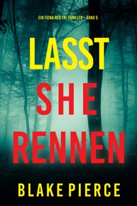 Lasst Sie Rennen (Ein Fiona Red FBI-Thriller – Band 6) - Blake Pierce - ebook