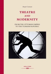 Theatre and Modernity - Ayşın Candan - ebook