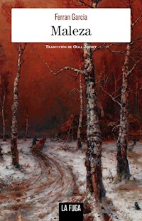 Maleza - Ferran Garcia - ebook