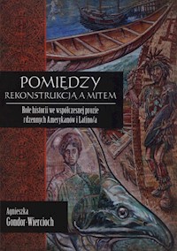 Pmiędzy rekonstrukcją a mitem - Gondor-Wiercioch Agnieszka - książka