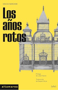 Los años rotos - Dacia Maraini - ebook