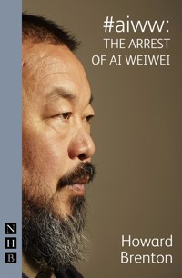 #aiww: The Arrest of Ai Weiwei - Howard Brenton - ebook