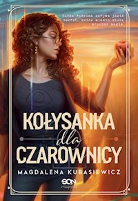 Kołysanka dla czarownicy - Magdalena Kubasiewicz - ebook + audiobook + książka