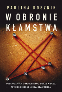 W obronie kłamstwa - Kosznik Paulina - ebook + książka