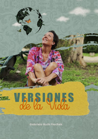 Versiones de la vida - Gabriela Ruth Flachek - ebook