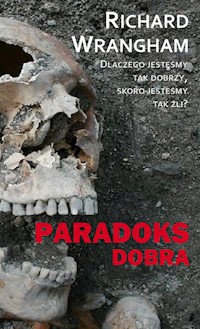 Paradoks dobra - Wrangham Richard - ebook + książka