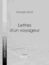 Lettres d'un voyageur - George Sand - ebook