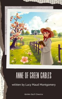 Anne of Green Gables - Lucy Maud Montgomery - ebook