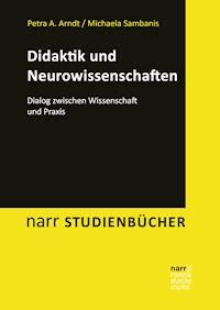 Didaktik und Neurowissenschaften - Petra A. Arndt - ebook
