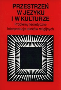 Przestrzeń w języku i w kulturze -  - książka