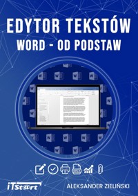 Edytor tekstów Word od podstaw - Zieliński Aleksander - książka