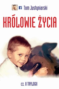 Królowie życia - Tom Justyniarski - ebook