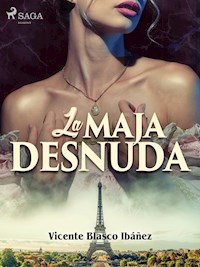 La maja desnuda - Vicente Blasco Ibanez - ebook