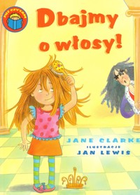 Dbajmy o włosy! - Clarke Jane - ebook