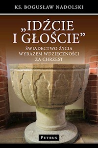 Idźcie i głoście - Nadolski Bogusław - książka