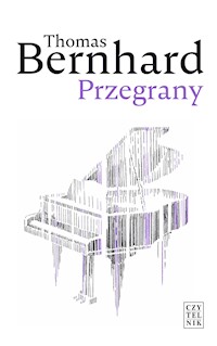 Przegrany - Thomas Bernhard - ebook + książka