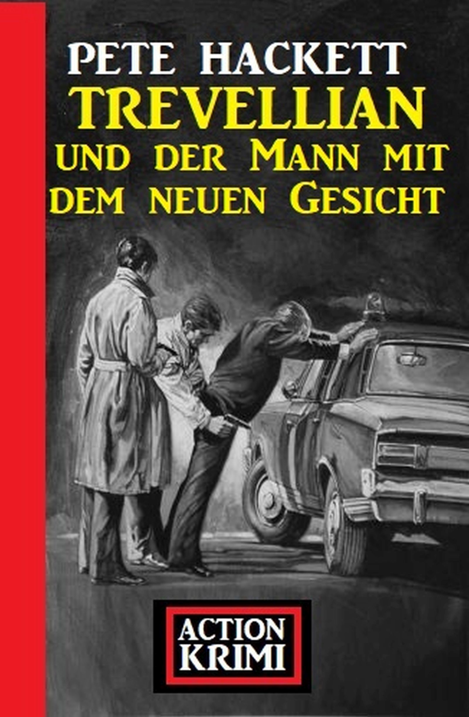 Trevellian und der Mann mit dem neuen Gesicht: Action Krimi