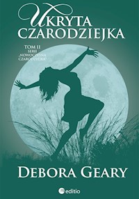 Ukryta czarodziejka Tom 2 - Geary Debora - książka