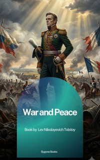 War And Peace - Lev Nikolayevich Tolstoy - ebook