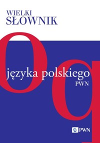 Wielki słownik języka polskiego Tom 3 -  - książka