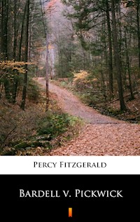 Bardell v. Pickwick - Percy Fitzgerald - ebook