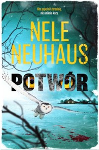 Potwór - Nele Neuhaus - ebook + książka