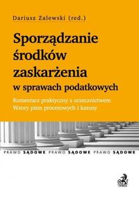 Sporządzenie środków zaskarżenia w sprawach podatkowych -  - książka