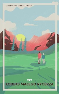 Kodeks Małego Rycerza - Gretkowski Grzegorz - książka