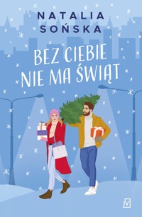 Bez ciebie nie ma świąt - Sońska Natalia - ebook + książka