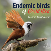 Endemic birds of Costa Rica - Leandro Arias Salazar - ebook