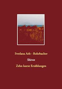 Shivot - Svetlana Arlt-Rohrbacher - ebook