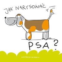 Jak narysować psa? - Pietruszka i Murzyn - książka