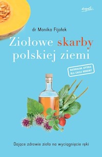 Ziołowe skarby polskiej ziemi - Monika Fijołek - książka