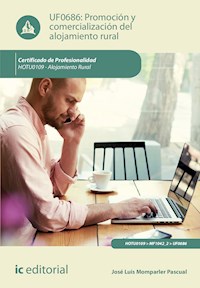 Promoción y comercialización del alojamiento rural. HOTU0109 - José Luis Momparler Pascual - ebook