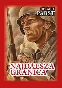 Najdalsza granica - Pabst Helmut - książka