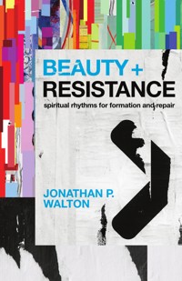 Beauty and Resistance - Jonathan P. Walton - ebook