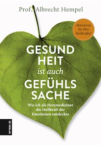 Gesundheit ist auch Gefühlssache - Albrecht Hempel - ebook