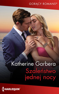 Szaleństwo jednej nocy - Garbera Katherine - ebook