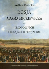Rosja Adama Mickiewicza - Pavlenko Svetlana - książka