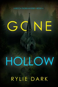 Gone Hollow (A Becca Thorn FBI Suspense Thriller—Book 4) - Rylie Dark - ebook