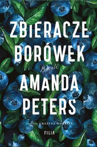 Zbieracze borówek - Peters Amanda - ebook + audiobook + książka