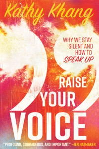 Raise Your Voice - Kathy Khang - ebook