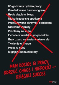 Mam kocioł w pracy. Odrzuć chaos i niepokój - osiągnij sukces - Jason Fried, David Heinemeier Hansson - audiobook