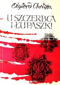 U Szczerbca i Łupaszki - Olgierd Christa - ebook